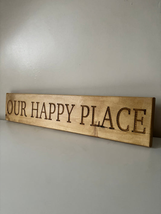 ‘Our Happy Place’ Sign