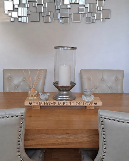 ‘This Home is Built On Love’ Table Centrepiece