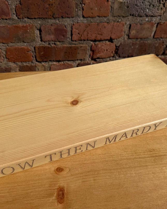‘Now then mardy bum’ engraved shelf